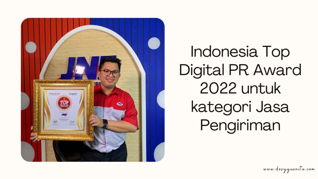 JNE dan Indonesia Top Digital PR Award 2022