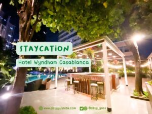 Staycation di Jakarta, Hotel Wyndam Casablanca