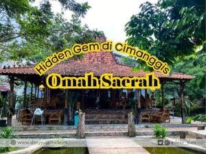 Hidden Gem di Cimanggis, Omah Saerah